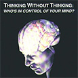 Thinking Without Thinking